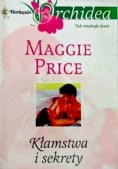 Okładka książki Kłamstwa i sekrety Maggie Price