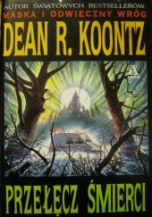 Okładka książki Przełęcz śmierci Dean Koontz
