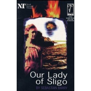 Okładka książki Our lady of Sligo Sebastian Barry