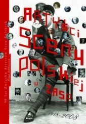 Okładka książki Artyści sceny polskiej w ZASP 1918-2008 praca zbiorowa