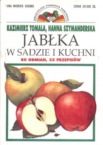 Jabłka w sadzie i kuchni