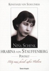 Okładka książki Nina Schenk Hrabina von Stauffenberg Portret Konstanze von Schulthess
