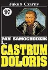 Okładka książki Pan Samochodzik i Castrum Doloris Jakub Czarny