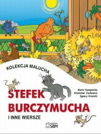 Okładka książki Stefek Burczymucha i inne wiersze Stanisław Jachowicz, Maria Konopnicka, Ignacy Krasicki