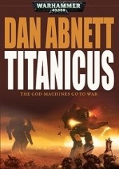 Okładka książki Titanicus Dan Abnett