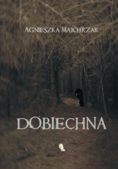 Okładka książki Dobiechna Agnieszka Majchrzak