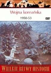 Okładka książki Wojna koreańska 1950-53. Poligon zimnej wojny Carter Malkasian