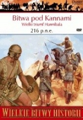 Okładka książki Bitwa pod Kannami 216 p.n.e. Wielki triumf Hannibala Mark Healy