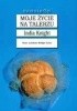 Okładka książki Moje życie na talerzu India Knight