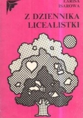 Okładka książki Z dziennika licealistki Łarisa Isarowa