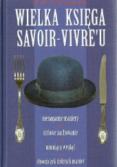 Okładka książki Wielka księga savoir-vivre'u Herbert Schwinghammer
