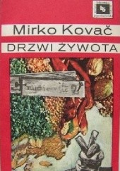 Okładka książki Drzwi żywota Mirko Kovač