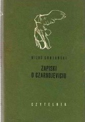 Okładka książki Zapiski o Czarnojeviciu Miloš Crnjanski