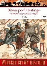 Bitwa pod Hastings 1066. Normanowie podbijają Anglię