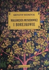Okładka książki Małgorzata Musierowicz i Borejkowie Krzysztof Biedrzycki