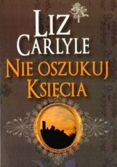 Okładka książki Nie oszukuj księcia Liz Carlyle