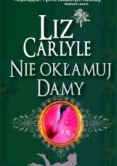 Okładka książki Nie okłamuj damy Liz Carlyle