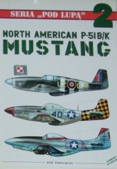 Okładka książki North American P-51 B/K Mustang Przemysław Skulski