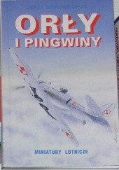 Okładka książki Orły i pingwiny Jerzy Wypiórkiewicz