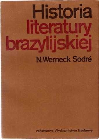 Historia literatury brazylijskiej: od wieku XVI do początków XX wieku