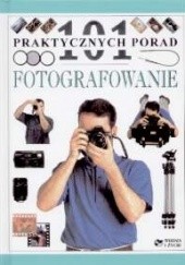 Okładka książki Fotografowanie - 101 praktycznych porad Michael Langford