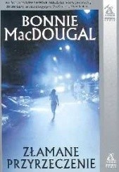 Okładka książki Złamane przyrzeczenie Bonnie MacDougal