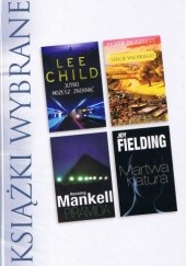 Okładka książki KSIĄŻKI WYBRANE: Jutro możesz zniknąć; Piramida; Lekcja włoskiego; Martwa natura Lee Child, Joy Fielding, Henning Mankell, Peter Pezzelli