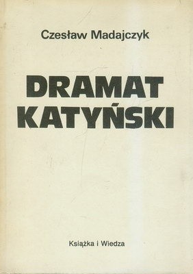 Okładka książki Dramat katyński Czesław Madajczyk