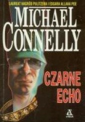 Okładka książki Czarne echo Michael Connelly