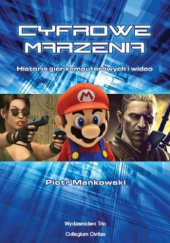 Okładka książki Cyfrowe marzenia Piotr Mańkowski