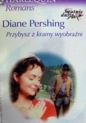 Okładka książki Przybysz z krainy wyobraźni Diane Pershing