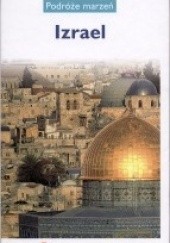 Okładka książki Izrael. Podróże marzeń praca zbiorowa