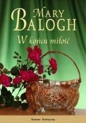 Okładka książki W końcu miłość Mary Balogh