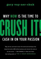 Okładka książki Crush it Gary Vaynerchuck