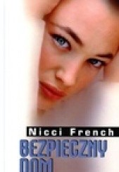 Okładka książki Bezpieczny dom Nicci French