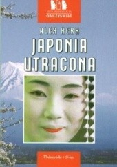 Okładka książki Japonia utracona Alex Kerr