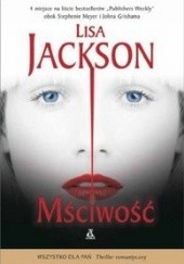 Okładka książki Mściwość Lisa Jackson
