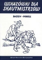 Okładka książki Wskazówki dla skautmistrzów Baden-Powell of Gilwell