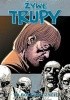 Okładka książki Żywe trupy: To bolesne życie Charlie Adlard,&nbsp;Robert Kirkman