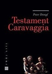 Okładka książki Testament Caravaggia Peter Dempf