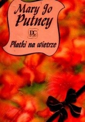 Okładka książki Płatki na wietrze Mary Jo Putney