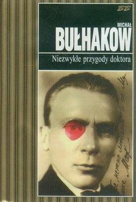 Okładka książki Niezwykłe przygody doktora Michaił Bułhakow