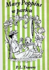 Okładka książki Mary Poppins w parku Pamela Lyndon Travers