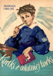 Okładka książki Kartki z ostatniej ławki Marian Orłoń