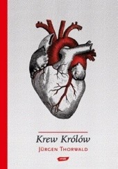 Okładka książki Krew Królów Jürgen Thorwald