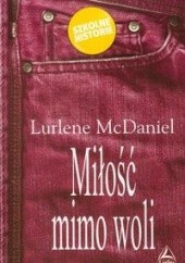 Okładka książki Miłość mimo woli Lurlene McDaniel