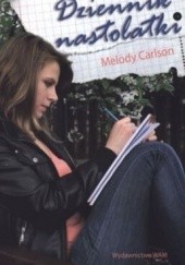 Okładka książki Dziennik nastolatki Melody Carlson