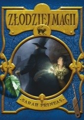 Okładka książki Złodziej magii Sarah Prineas