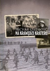 Okładka książki Na krawędzi krateru Michał Giedroyć