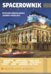 Okładka książki Spacerownik łódzki Ryszard Bonisławski, Joanna Podolska